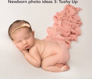 newborn photo ideas Tushy Up