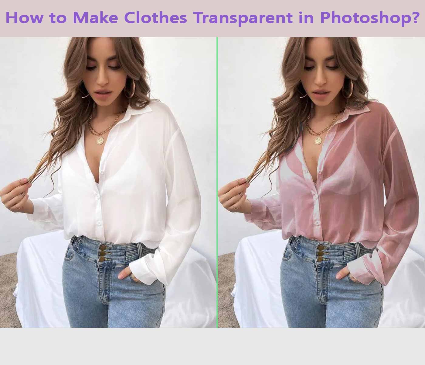 How to Make Clothes Transparent in Photoshop