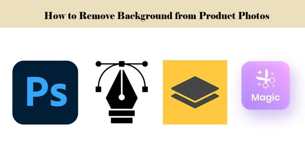 How to Remove Background from Product Photos